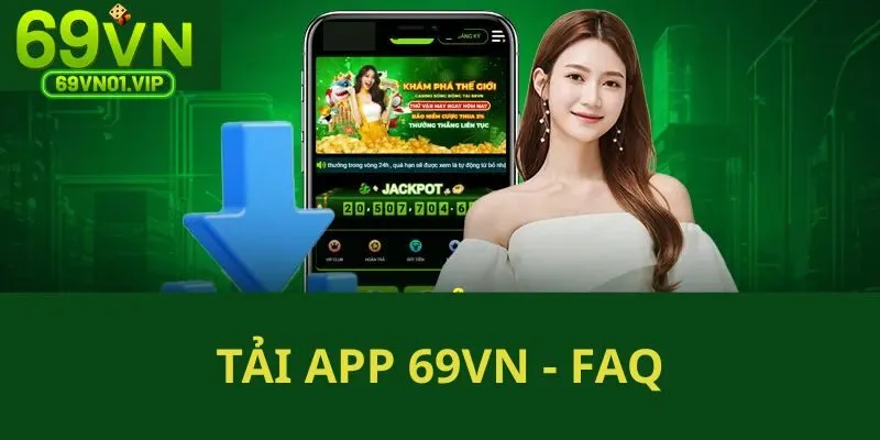 Hỏi - đáp những vấn đề xoay quanh quy trình download ứng dụng nhà cái